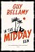 In the Midday Sun by Guy Bellamy