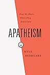 Apatheism: How We...