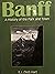 Banff: A History of the Par...