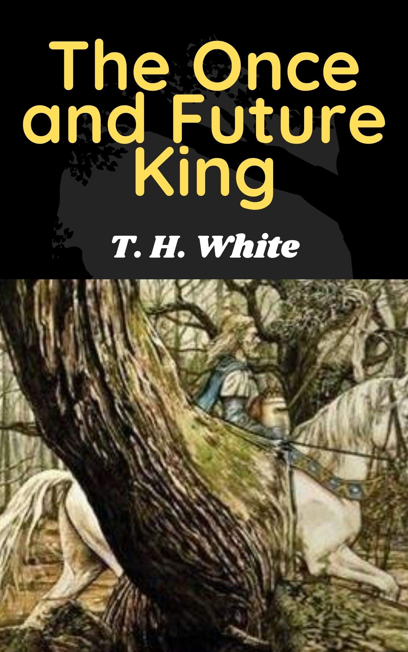 The Once and Future King