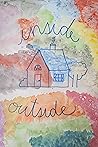 Inside Outside: Words from An Autistic Mind Inside Outside: Words from An Autistic Mind