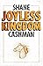 Joyless Kingdom by Shane Cashman