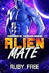 Alien Mate: A Steamy SciFi Romance (Treasured by The Alien Warrior Book 1) Alien Mate: A Steamy SciFi Romance (Treasured by The Alien Warrior Book 1)