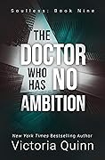 The Doctor Who Has No Ambition