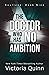 The Doctor Who Has No Ambition (Soulless, #9)