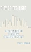 City of the Right: Urban Applications of American Conservative Thought
