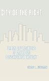 City of the Right: Urban Applications of American Conservative Thought (Contributions in Political Science)