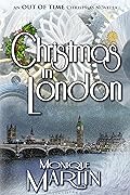 Christmas in London: An Out of Time Christmas Novella