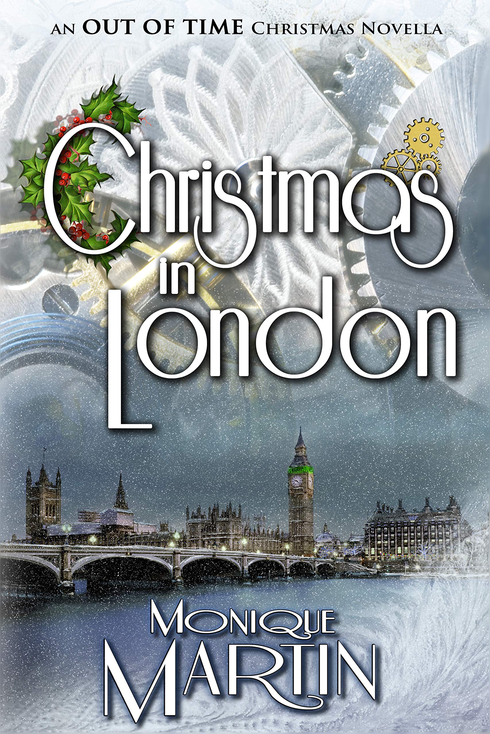Christmas in London: An Out of Time Christmas Novella (Kindle Edition)