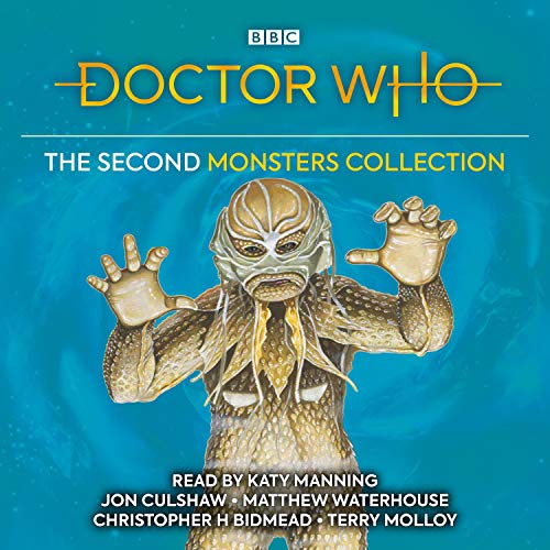 Doctor Who: The Second Monsters Collection (3rd, 4th, 5th, 7th Doctor Novelisations)