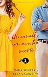 Un canalla con mucha suerte by Emma Winter