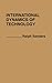 International Dynamics of Technology by Ralph Sanders