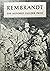 Rembrandt: The Hundred Guil...