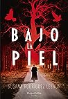 Bajo la piel by Susana Rodríguez Lezaun
