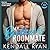 My Brother's Roommate by Kendall Ryan My Brother's Roommate by Kendall Ryan