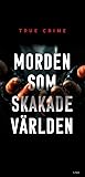 Morden som skakade världen