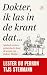 Dokter, ik las in de krant dat...