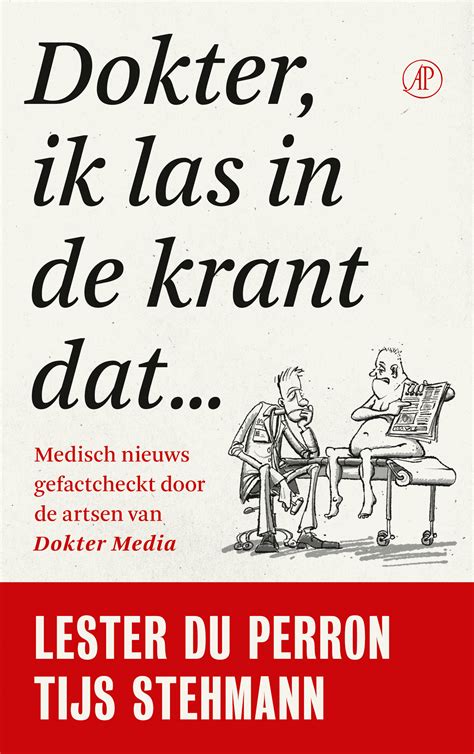 Dokter, ik las in de krant dat...