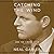 Catching the Wind: Edward Kennedy and the Liberal Hour, 1932-1975 (Edward Kennedy, #1)