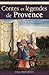 Contes et légendes de Provence