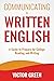 Communicating in Written English: A Guide to Prepare for College Level Reading and Writing