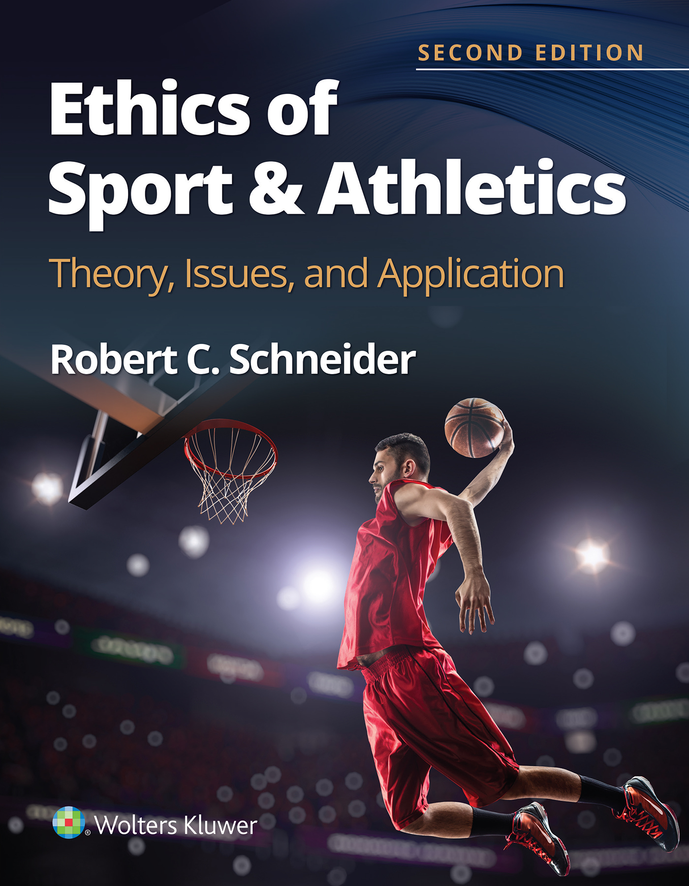 Ethics of Sport and Athletics: Theory, Issues, and Application (Lippincott Connect) by Robert C. Schneider book cover