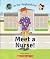 Meet a Nurse! (In Our Neighborhood) (paperback)