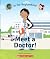 Meet a Doctor! (In Our Neighborhood)
