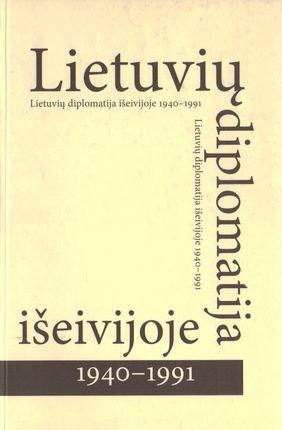 Lietuvių diplomatija išeivijoje 1940-1991