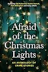 Afraid of The Christmas Lights