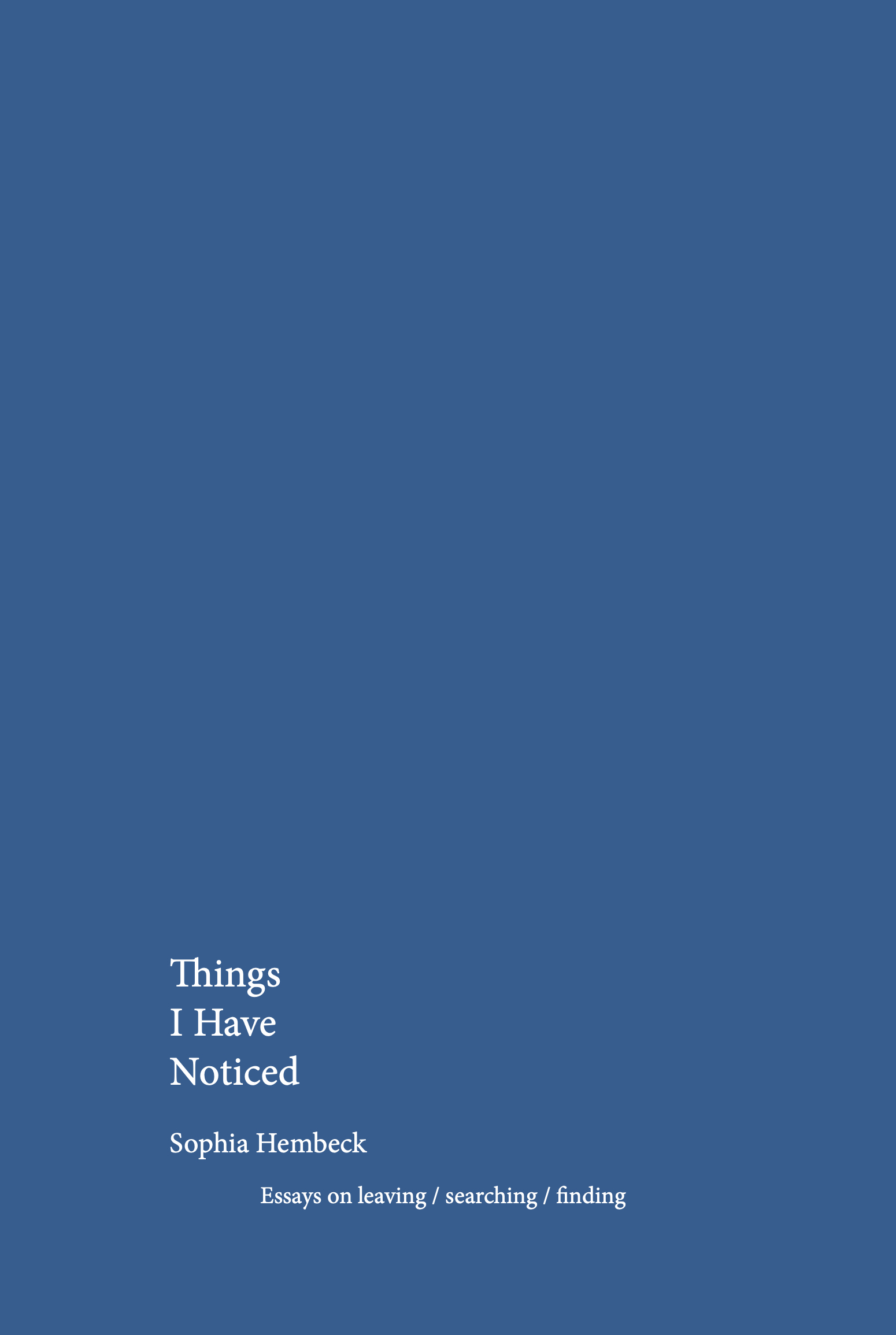 Things I Have Noticed