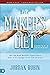 The Maker's Diet: Updated and Expanded: The 40-Day Health Experience That Will Change Your Life Forever