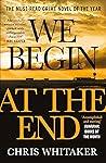 We Begin at the End
