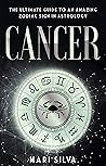 Cancer: The Ultimate Guide to an Amazing Zodiac Sign in Astrology (Zodiac Signs Book 6) Book cover for Cancer: The Ultimate Guide to an Amazing Zodiac Sign in Astrology (Zodiac Signs Book 6)