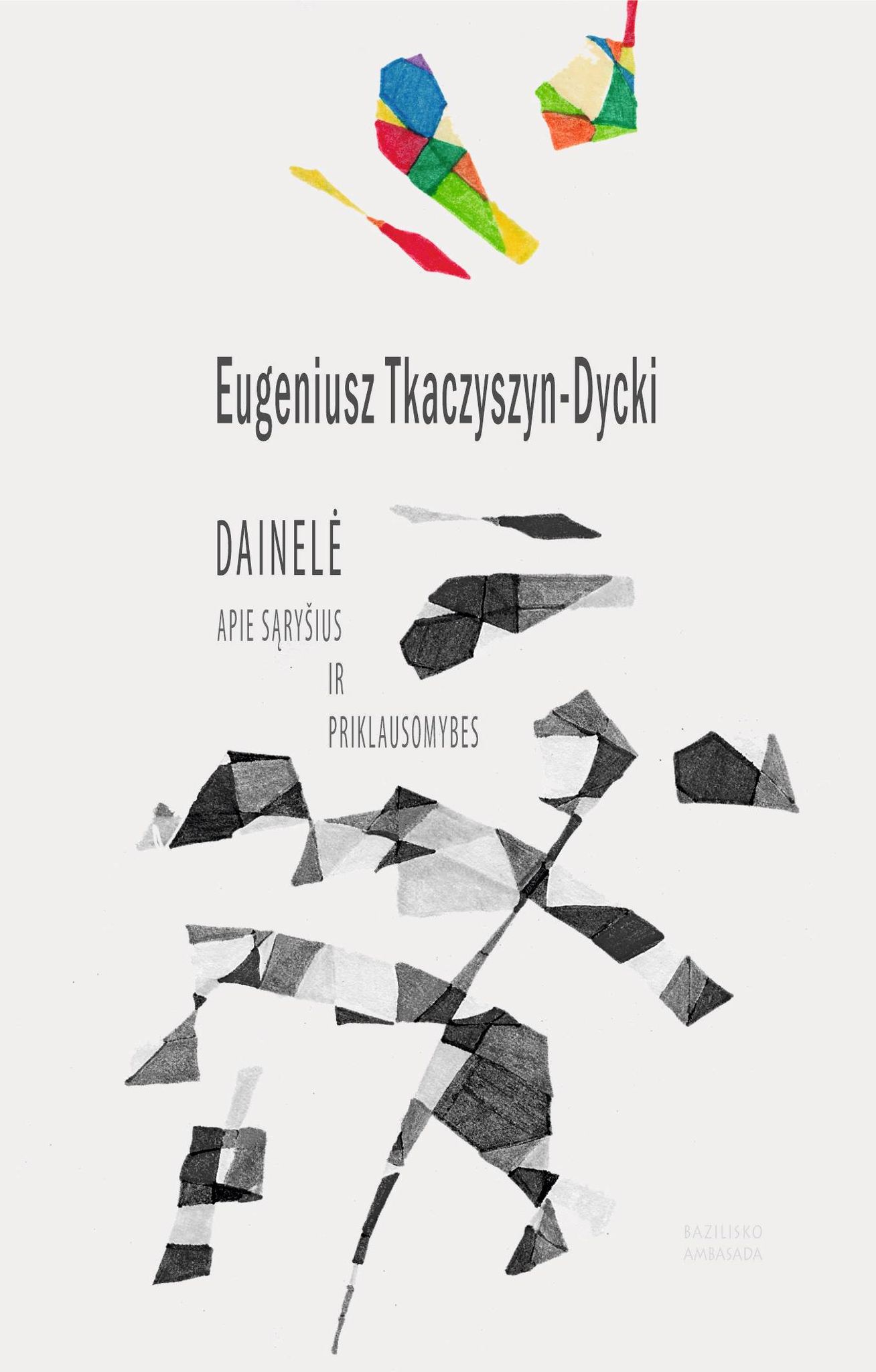 Dainelė apie sąryšius ir priklausomybes (Bazilisko ambasada, #5)