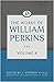 The Works of William Perkins, Volume 8
