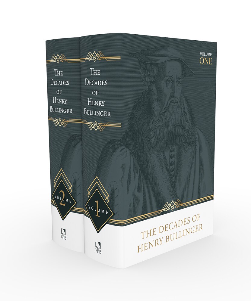 The Decades of Henry Bullinger | 2‑Volume Reformation Commentary Set on History, Doctrine & Church Life | Reformation Heritage Hardcover (Hardcover)