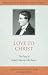 Love to Christ: Robert Murray M'Cheyne and the Pursuit of Holiness (Profiles in Reformed Spirituality)