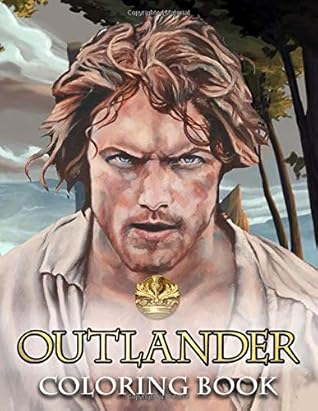 Outlander Coloring Book: Perfect Illustrations Of All Characters For