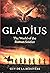 Gladius: The World of the R...