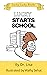 Lucky Starts School by Lisa Rusczyk