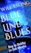 Blue Line Blues