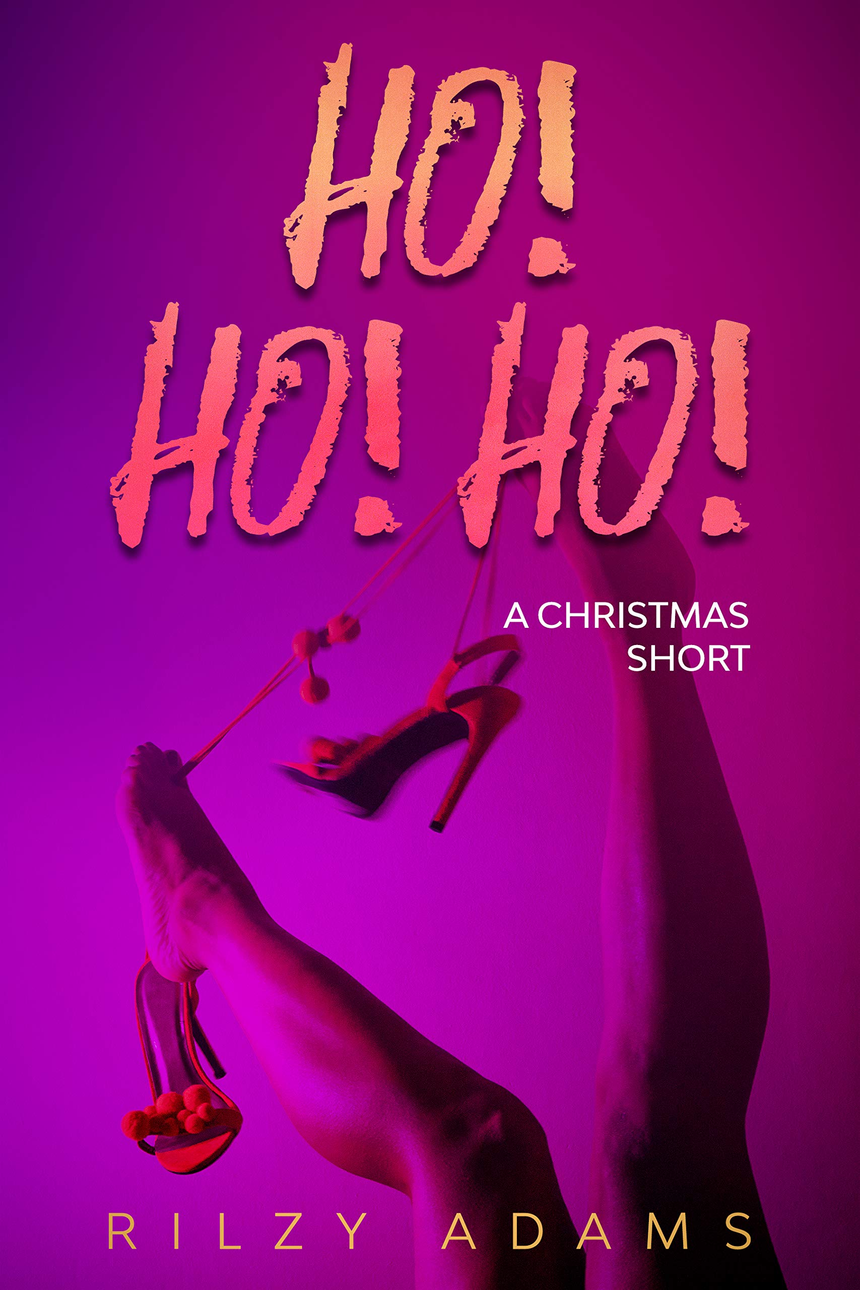 Ho! Ho! Ho!: A Christmas Short (Kindle Edition)