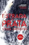 A Estrada de Prata by Stina Jackson