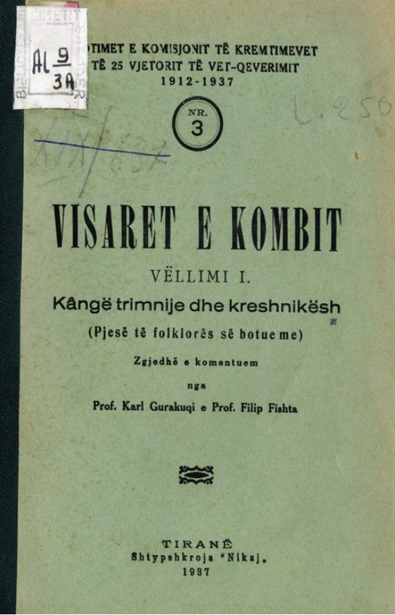 Visaret e Kombit : Kangë trimnije dhe kreshnikësh (pjesë të folklorës së botueme)