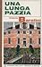 Una Lunga Pazzia
