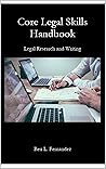 Core Legal Skills Handbook: Legal Research and Writing