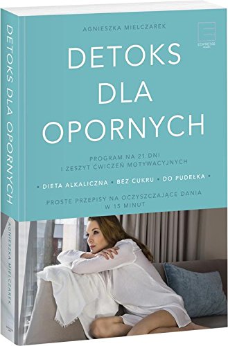Detoks dla opornych (Polish Edition)