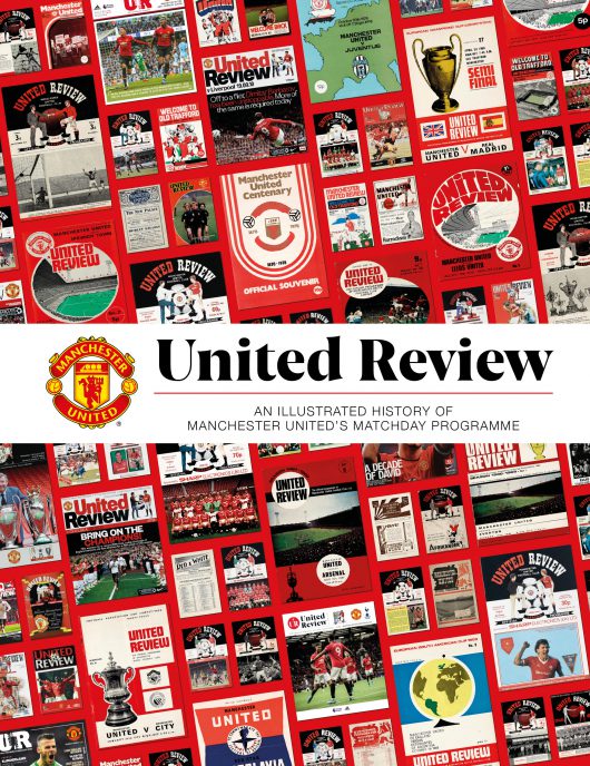 United Review An illustrated history of Manchester United Matchday Programme (Hardcover)
