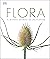 Flora: El mundo secreto de las plantas